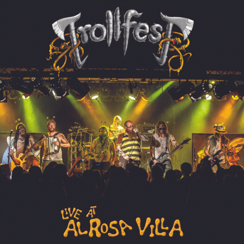 Trollfest : Live at Alrosa Villa